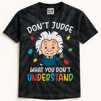 Don't Judge What You Don't Understand Autism Awareness Albert Einstein Kids Tie-Dye T-Shirt