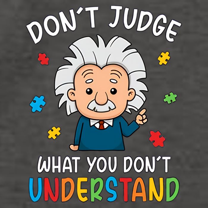 Don't Judge What You Don't Understand Autism Awareness Albert Einstein Vector Backpack