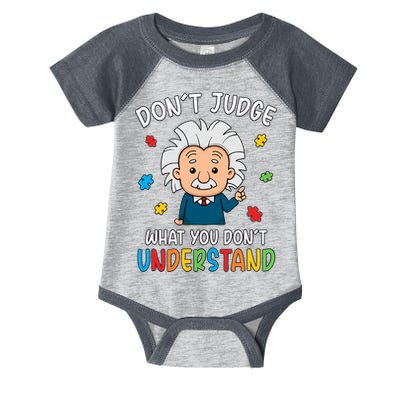 Don't Judge What You Don't Understand Autism Awareness Albert Einstein Infant Baby Jersey Bodysuit