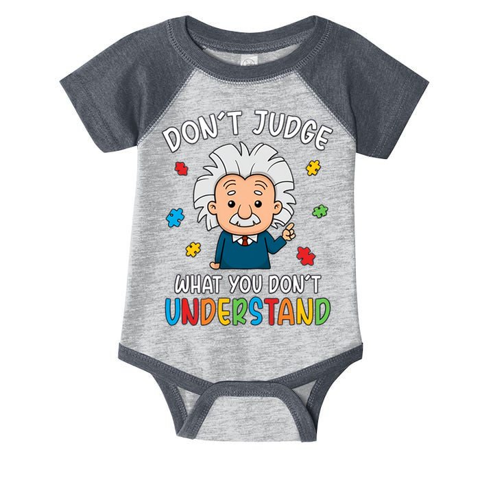 Don't Judge What You Don't Understand Autism Awareness Albert Einstein Infant Baby Jersey Bodysuit