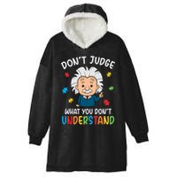 Don't Judge What You Don't Understand Autism Awareness Albert Einstein Hooded Wearable Blanket