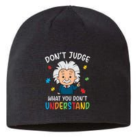 Don't Judge What You Don't Understand Autism Awareness Albert Einstein Sustainable Beanie