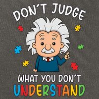 Don't Judge What You Don't Understand Autism Awareness Albert Einstein Cotton Canvas Backpack
