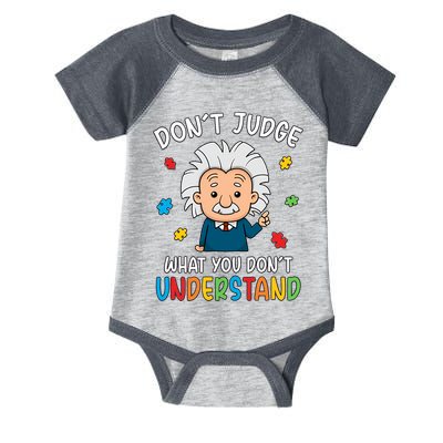 Don't Judge What You Don't Understand Autism Awareness Albert Einstein Infant Baby Jersey Bodysuit
