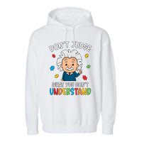 Don't Judge What You Don't Understand Autism Awareness Albert Einstein Garment-Dyed Fleece Hoodie