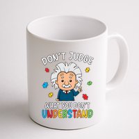 Don't Judge What You Don't Understand Autism Awareness Albert Einstein Mug