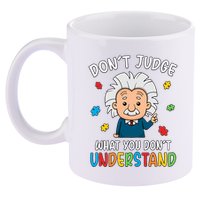 Don't Judge What You Don't Understand Autism Awareness Albert Einstein 11oz C Handle Ceramic Mug
