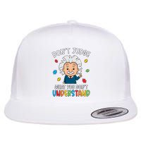Don't Judge What You Don't Understand Autism Awareness Albert Einstein Flatbill Hat