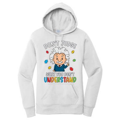 Don't Judge What You Don't Understand Autism Awareness Albert Einstein Women's Pullover Hoodie