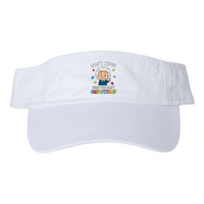 Don't Judge What You Don't Understand Autism Awareness Albert Einstein Visor