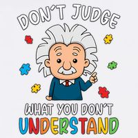Don't Judge What You Don't Understand Autism Awareness Albert Einstein Crop Top