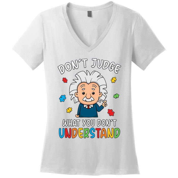 Don't Judge What You Don't Understand Autism Awareness Albert Einstein Women's V-Neck T-Shirt