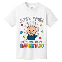 Don't Judge What You Don't Understand Autism Awareness Albert Einstein Kids T-Shirt