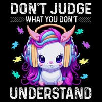 Dont Judge What You Dont Understand Autism Cute Unicorn Coffee Mug