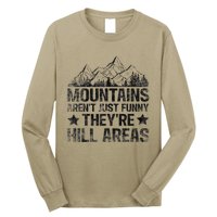 Dad Joke Word Pun Mountains ArenT Funny TheyRe Hill Areas Long Sleeve Shirt