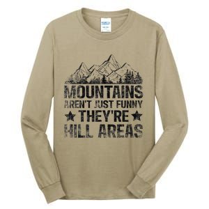 Dad Joke Word Pun Mountains ArenT Funny TheyRe Hill Areas Tall Long Sleeve T-Shirt