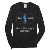 Dad Jokes Where The Magic Happens Tall Long Sleeve T-Shirt