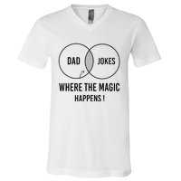 Dad jokes where the magic happens funny father's day V-Neck T-Shirt