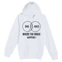 Dad jokes where the magic happens funny father's day Premium Pullover Hoodie