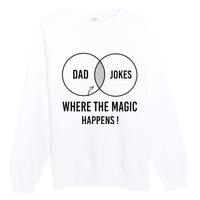 Dad jokes where the magic happens funny father's day Premium Crewneck Sweatshirt