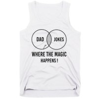 Dad jokes where the magic happens funny father's day Tank Top