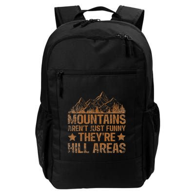 Dad Joke Word Pun Mountains ArenT Funny TheyRe Hill Areas Daily Commute Backpack