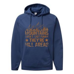 Dad Joke Word Pun Mountains ArenT Funny TheyRe Hill Areas Performance Fleece Hoodie