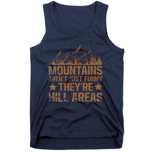 Dad Joke Word Pun Mountains ArenT Funny TheyRe Hill Areas Tank Top