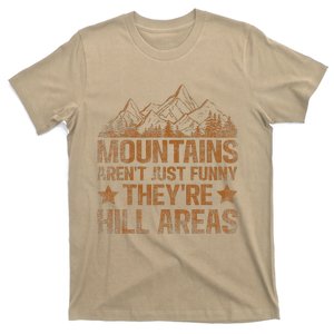 Dad Joke Word Pun Mountains ArenT Funny TheyRe Hill Areas T-Shirt