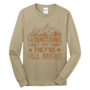 Dad Joke Word Pun Mountains ArenT Funny TheyRe Hill Areas Tall Long Sleeve T-Shirt