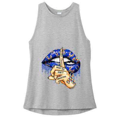 DonT Judge What You DonT Understand Autism Awareness Lips Ladies PosiCharge Tri-Blend Wicking Tank