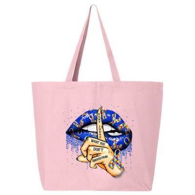 DonT Judge What You DonT Understand Autism Awareness Lips 25L Jumbo Tote
