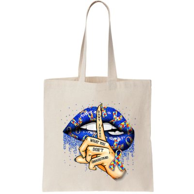 DonT Judge What You DonT Understand Autism Awareness Lips Bag