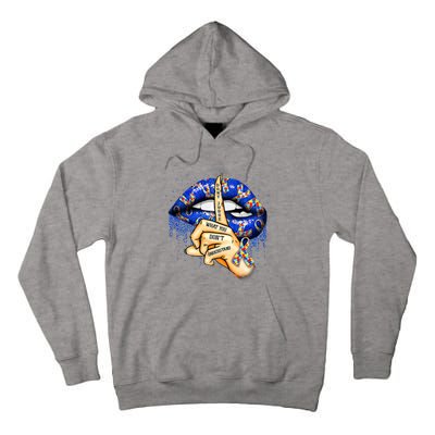 DonT Judge What You DonT Understand Autism Awareness Lips Tall Hoodie