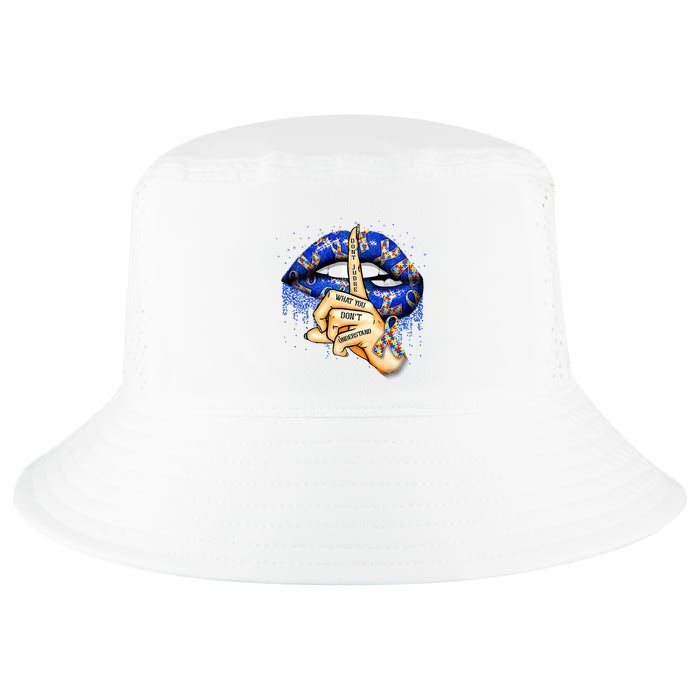 DonT Judge What You DonT Understand Autism Awareness Lips Cool Comfort Performance Bucket Hat