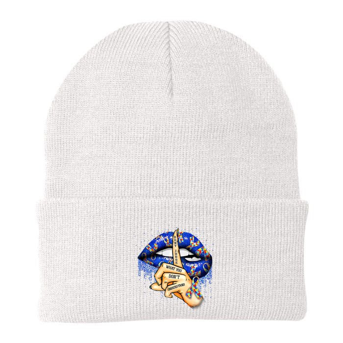 DonT Judge What You DonT Understand Autism Awareness Lips Beanie