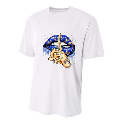DonT Judge What You DonT Understand Autism Awareness Lips Youth Performance Sprint T-Shirt