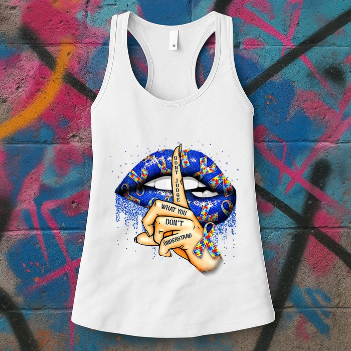 DonT Judge What You DonT Understand Autism Awareness Lips Womens Tank Top