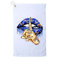 DonT Judge What You DonT Understand Autism Awareness Lips Golf Towel