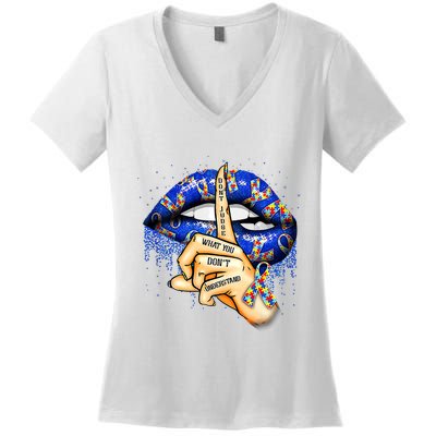DonT Judge What You DonT Understand Autism Awareness Lips Women's V-Neck T-Shirt