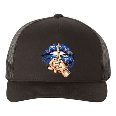 Dont Judge What You Dont Understand Autism Awareness Lips Yupoong Adult 5-Panel Trucker Hat