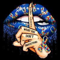 Dont Judge What You Dont Understand Autism Awareness Lips 7-Panel Snapback Hat