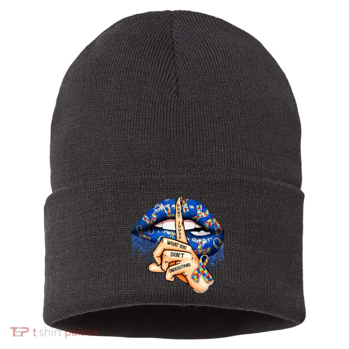 Dont Judge What You Dont Understand Autism Awareness Lips Sustainable Knit Beanie