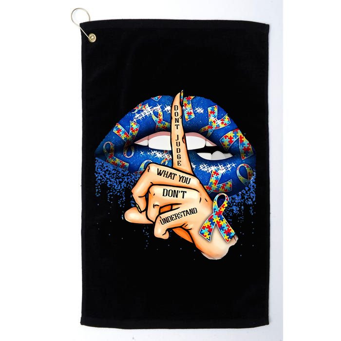 Dont Judge What You Dont Understand Autism Awareness Lips Golf Towel
