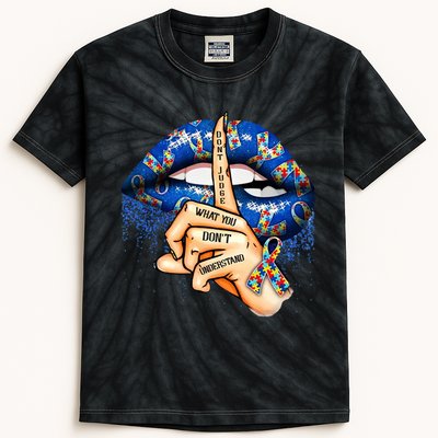 Dont Judge What You Dont Understand Autism Awareness Lips Kids Tie-Dye T-Shirt