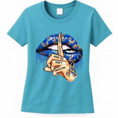 Dont Judge What You Dont Understand Autism Awareness Lips Womens T-Shirt