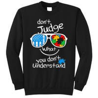 DonT Judge What You DonT Understand Autism Awareness Month Sweatshirt