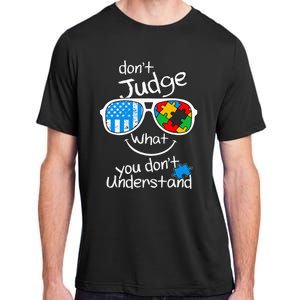 DonT Judge What You DonT Understand Autism Awareness Month Adult ChromaSoft Performance T-Shirt