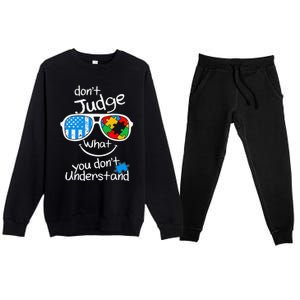 DonT Judge What You DonT Understand Autism Awareness Month Premium Crewneck Sweatsuit Set