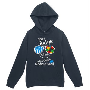 DonT Judge What You DonT Understand Autism Awareness Month Urban Pullover Hoodie